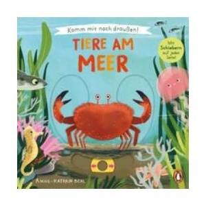 Komm mit nach draußen! - Tiere am Meer | Susanne Schiefelbein (ISBN: 9783328302094)