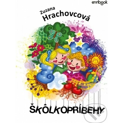 Škôlkopríbehy - Zuzana Hrachovcová