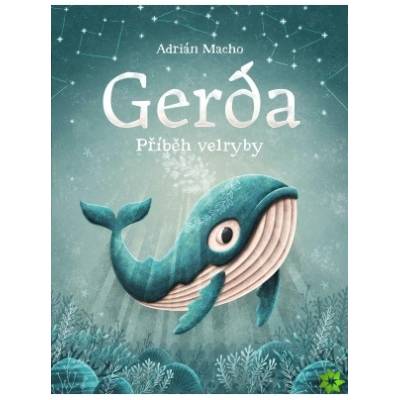 Gerda Příběh velryby - Adrián Macho