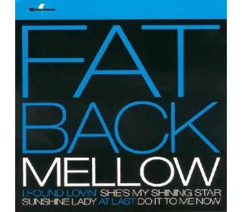 FATBACK: MELLOW CD