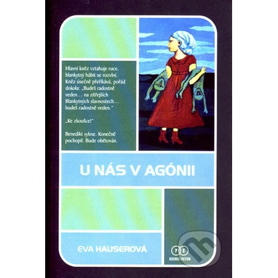 U nás v agónii - Eva Hauserová