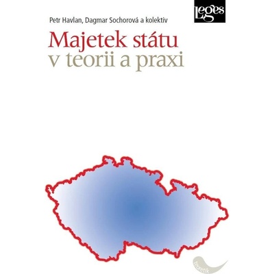 Majetek státu v teorii a praxi - Petr Havlan