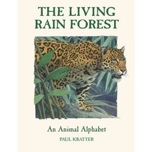 The Living Rain Forest: An Animal Alphabet Kratter PaulPaperback