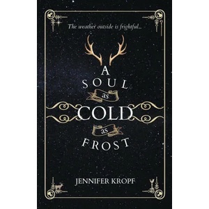 A Soul as Cold as Frost | Jennifer Kropf (ISBN: 9781990555213)