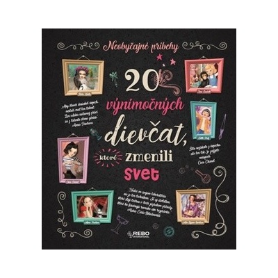 20 výnimočných dievčat, ktoré zmenili svet