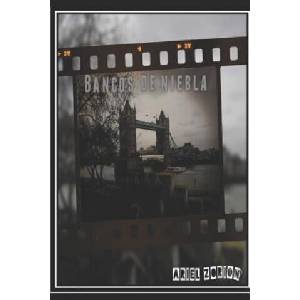 Bancos De Niebla | Ariel Zorion (2018)