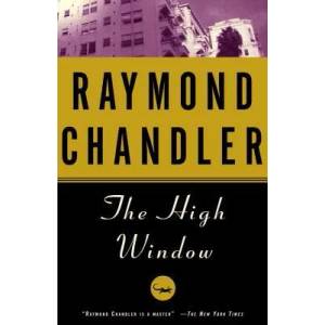 The High Window | Raymond Chandler (2007)