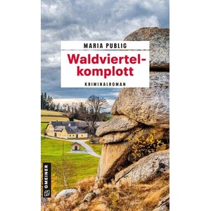 Waldviertelkomplott | Maria Publig (ISBN: 9783839280638)