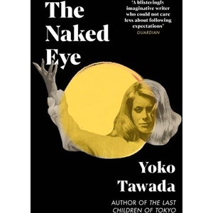 The Naked Eye | Susan Bernofsky (ISBN: 9781803511726)