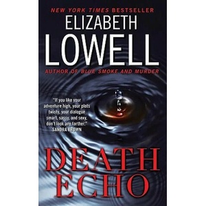 Death Echo | Elizabeth Lowell (ISBN: 9780061664427)