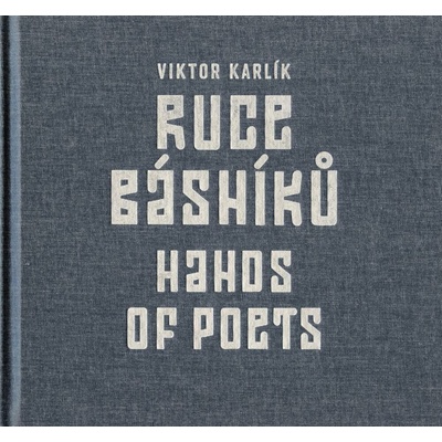 Ruce básníků / Hands of Poets