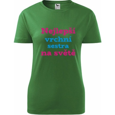 Zelené dámské tričko nejlepší vrchní sestra dárek pro vrchní sestru – Zboží Dáma