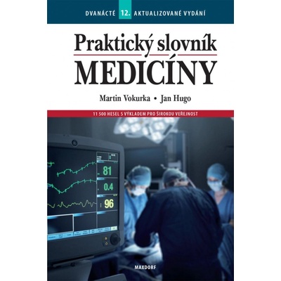 Praktický slovník medicíny - Martin Vokurka