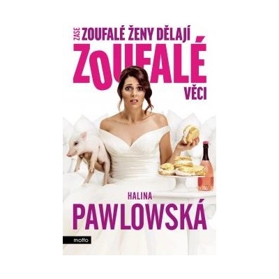 Zase zoufalé ženy dělají zoufalé věci - filmové vydání Halina Pawlowská