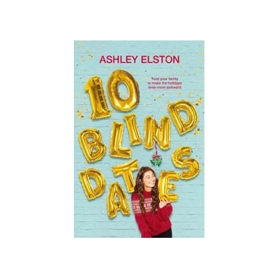 10 Blind Dates - Ashley Elston