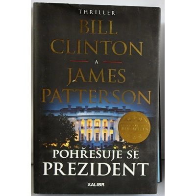 Pohřešuje se prezident - Patterson James, Clinton Bill