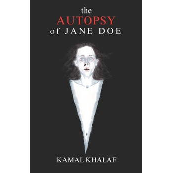 The Autopsy of Jane Doe | Kamal Khalaf