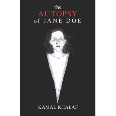 The Autopsy of Jane Doe | Kamal Khalaf
