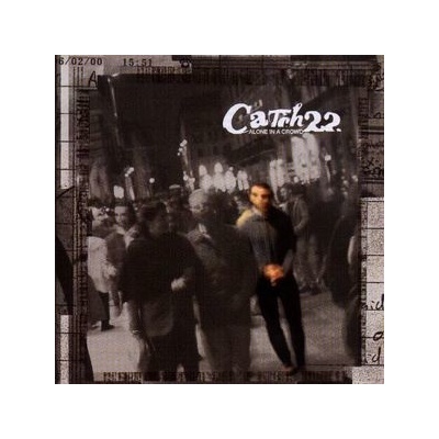 CATCH 22: ALONE IN THE CROWD LP