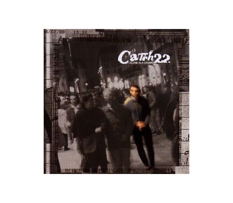 CATCH 22: ALONE IN THE CROWD LP