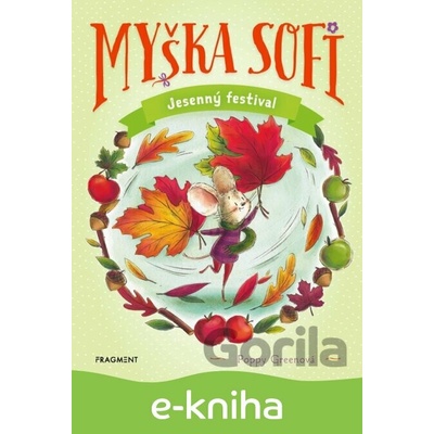 Myška Sofi 7: Jesenný festival - Poppy Green