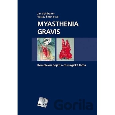 Myasthenia gravis - Jan Schützner, Václav Šmat