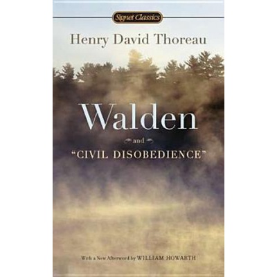 Walden and Civil Disobedience - Thoreau Henry David