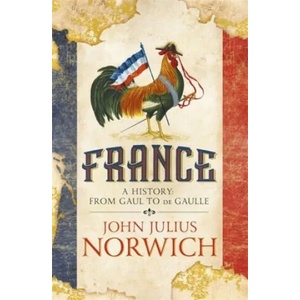 France | John Julius Norwich (ISBN: 9781473663848)