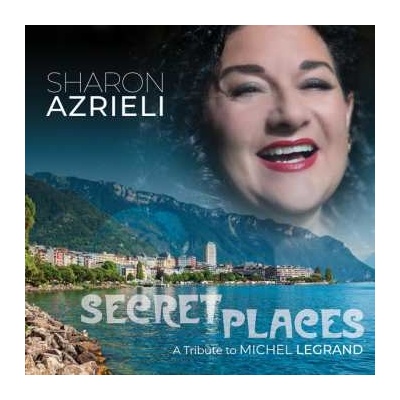 Sharon.trib Azrieli - Secret Places A Tribute To Michel Legrand CD