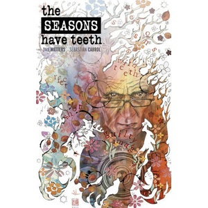 The Seasons Have Teeth | Sebastian Cabrol (ISBN: 9781608861088)