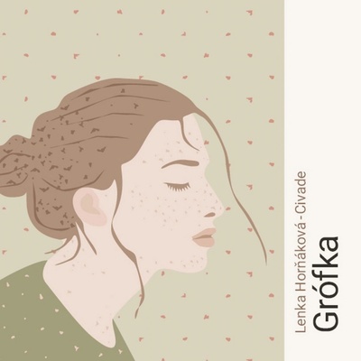 Grófka - Horňáková-Civade - Hudečková Martina