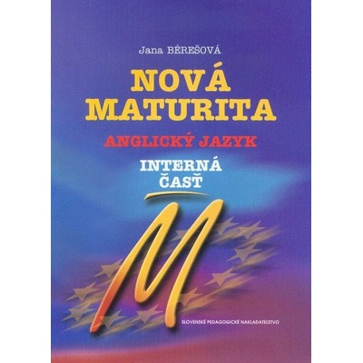 Nová maturita Anglický jazyk interná časť Jana Bérešová