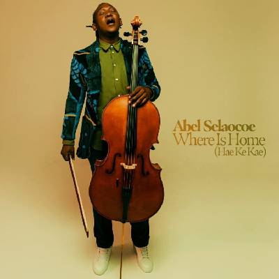 Abel Selaocoe - Where is Home (Hae Ke Kae) (LP) (0190296224287)