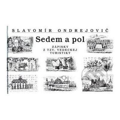 Sedem a pol - Slavomír Ondrejovič