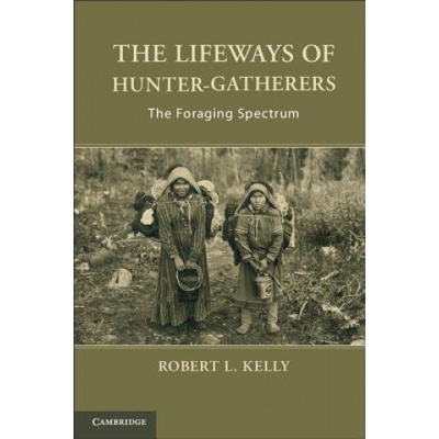 Lifeways of Hunter-Gatherers