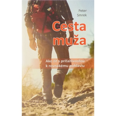 Cesta muža - Ako žiť s príťažlivosťou k rovnakému pohlaviu