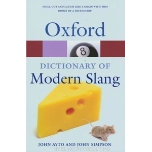 Oxford Dictionary of Modern Slang (ISBN: 9780199232055)