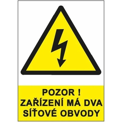 Pozor ! Zařízení má dva síťové obvody, Fólie A6