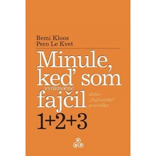 Kloos Remi, Kvet Pero Le - Minule, keď som výnimočne fajčil 1+2+3