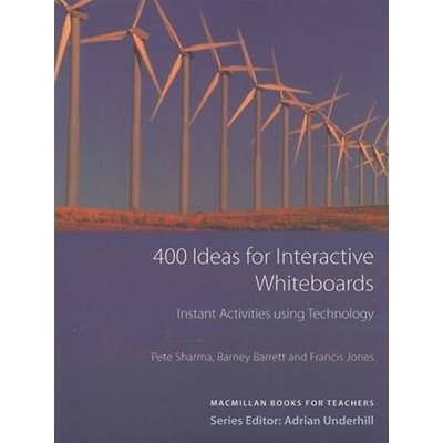 400 Ideas for Interactive Whiteboards - Pete Sharma , Barney...