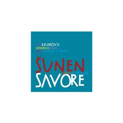Kelarová Ida & Duzda & Jazz Famelija & Guests: Šunen Savore CD