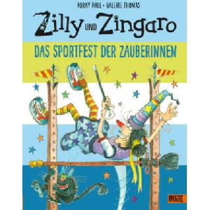 Zilly und Zingaro. Das Sportfest der Zauberinnen | Valerie Thomas, Ulli Günther, Herbert Günther (2024)