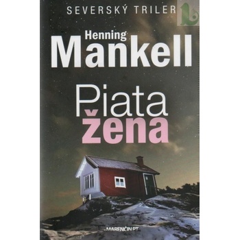 Piata žena - Henning Mankell