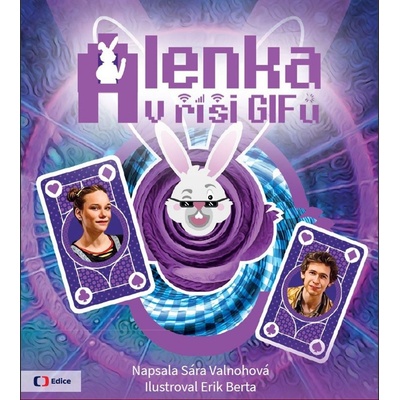 Alenka v říši GIFů - Valnohová Sára Autor Berta Erik