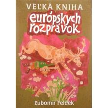Veľká ha európskych rozprávok - Ľubomír Feldek