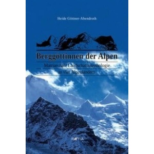 Berggöttinnen der Alpen | Heide Göttner-Abendroth (2016)