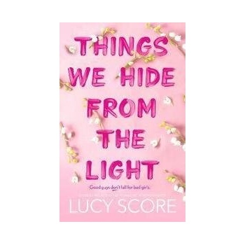 Things We Hide From The Light