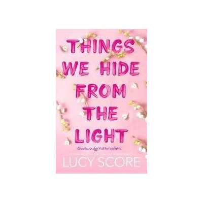 Things We Hide From The Light