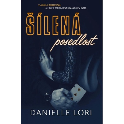 Šílená posedlost - Danielle Lori
