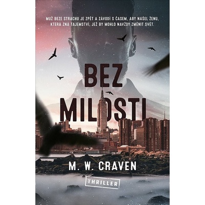 Bez milosti - M. W. Craven – Sleviste.cz